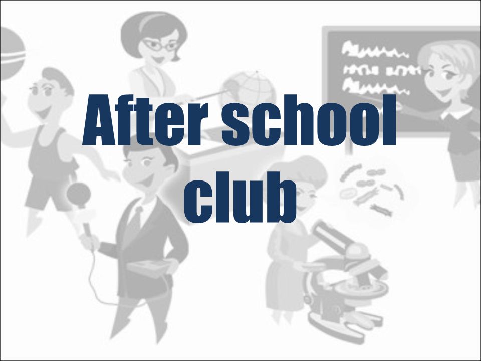 After school club